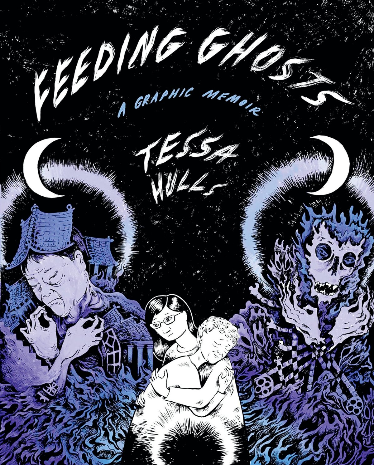 Book cover of Feeding Ghosts: A Graphic Memoir by Tessa Hull