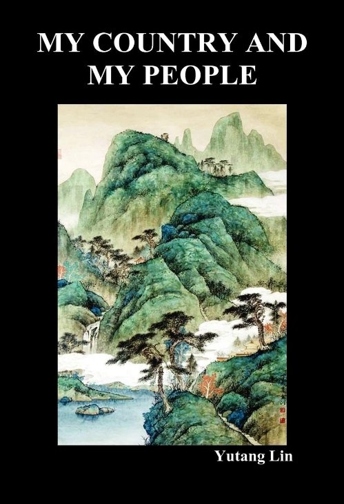 The cover of the 2006 edition of My Country and My People by Hesperides Press by Lin Yutang